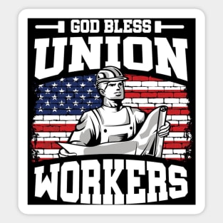 God Bless Union Workers Sticker